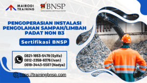 Pengoperasian Instalasi Pengolahan Limbah Padat Non B3 – BNSP