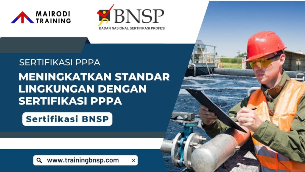 sertifikasi PPPA BNSP - Mairodi Training