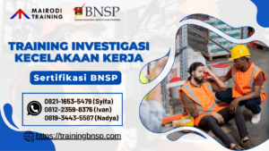 Training Investigasi Kecelakaan Kerja / Insiden – Sertifikasi BNSP