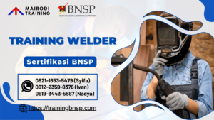 Training Welder – Sertifikasi BNSP | Pelatihan dan Uji Kompetensi