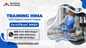 Training Ahli Higiene Industri Madya (HIMA) Sertifikasi BNSP