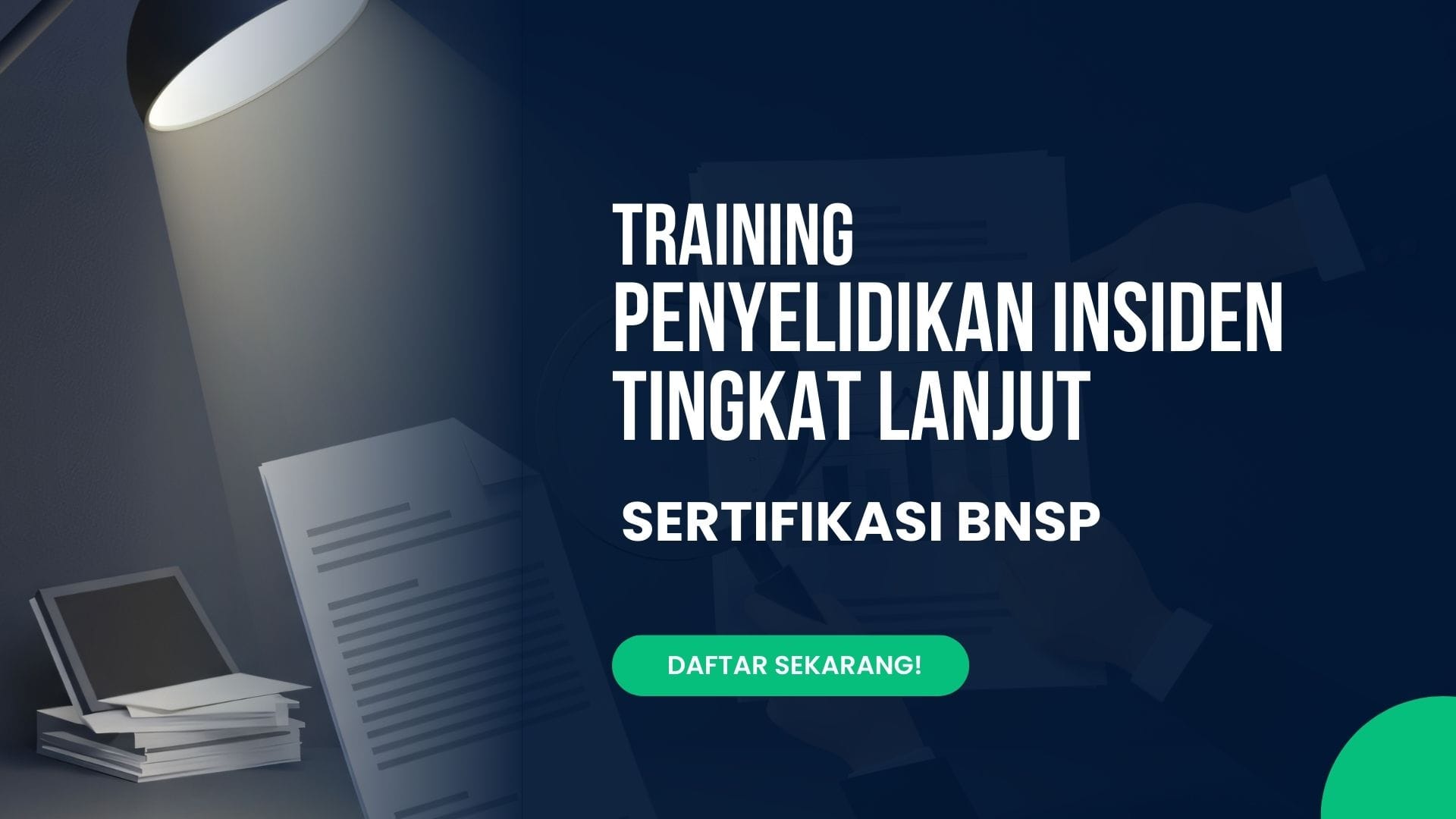 Training Penyelidikan Insiden Tingkat Lanjut