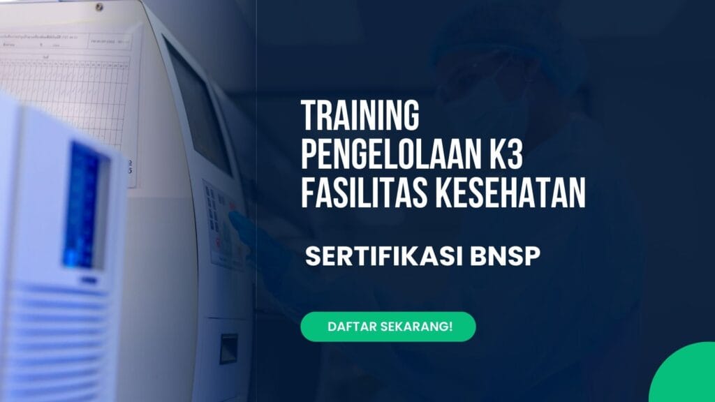 Training Pengelolaan K3 Fasilitas Kesehatan