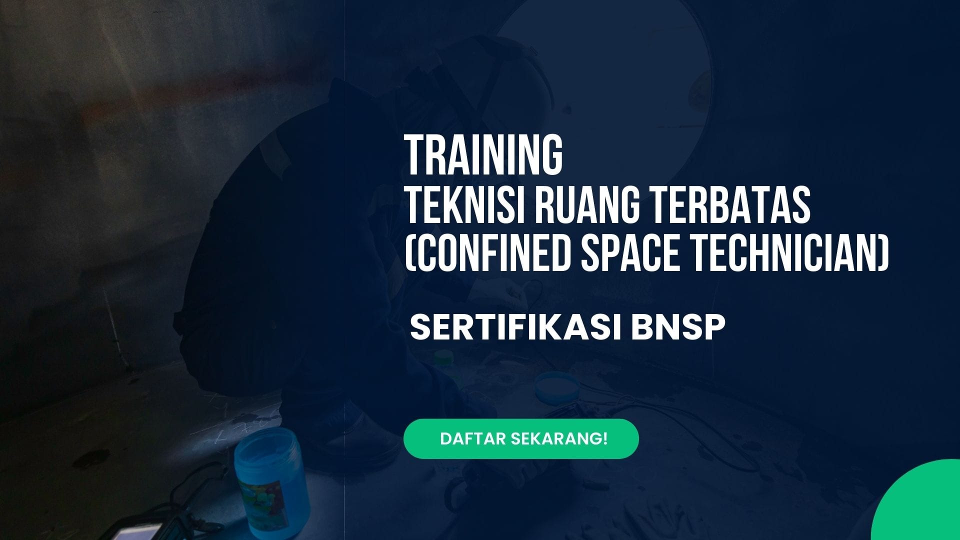 Training Teknisi Ruang Terbatas