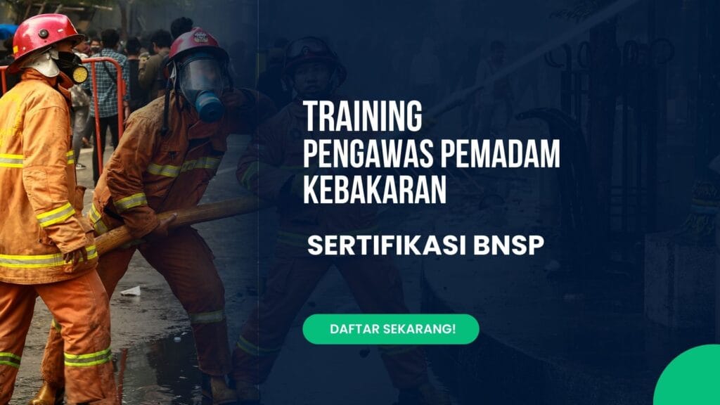 Training Pengawas Pemadam Kebakaran