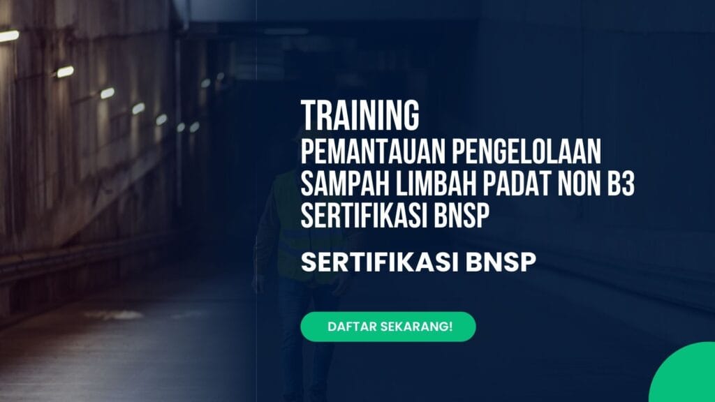 Training Pemantauan Pengelolaan Sampah Limbah Padat Non B3