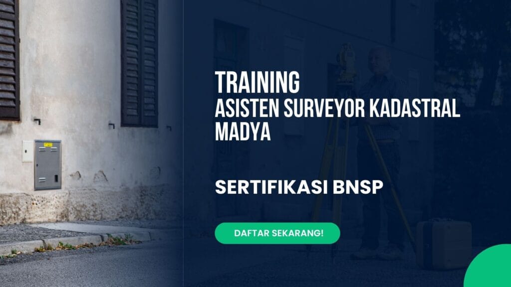Training Asisten Surveyor Kadastral Madya