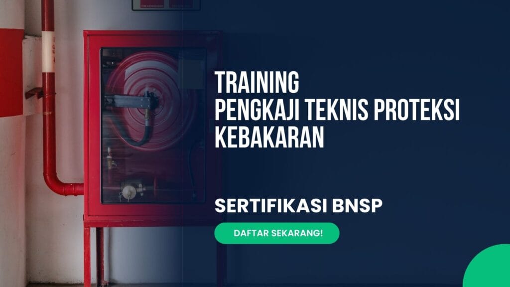 Training Pengkaji Teknis Proteksi Kebakaran