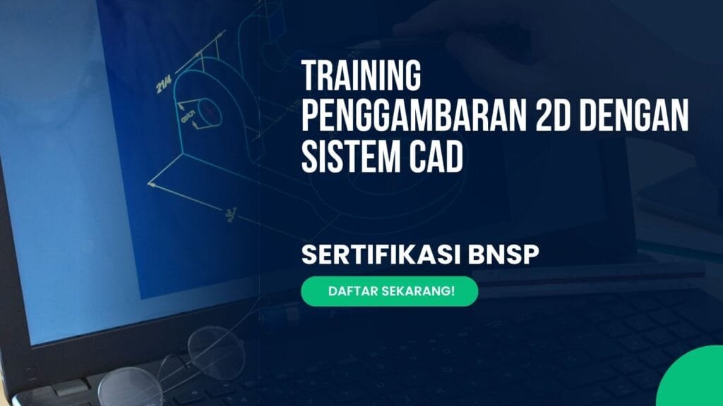 Training Penggambaran 2D dengan Sistem CAD
