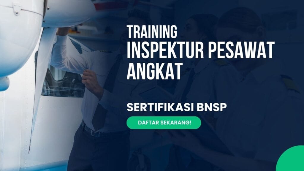 Training Inspektur Pesawat Angkat Sertifikasi BNSP