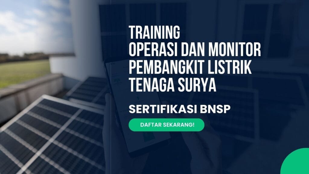 Training Operasi dan Monitor Pembangkit Listrik Tenaga Surya
