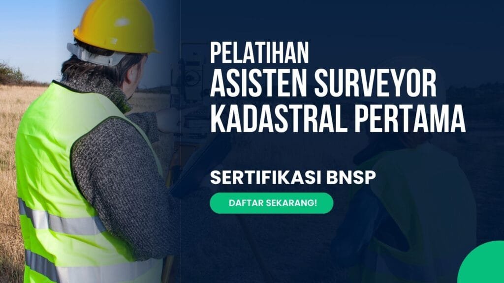 Training Asisten Surveyor Kadastral Pertama