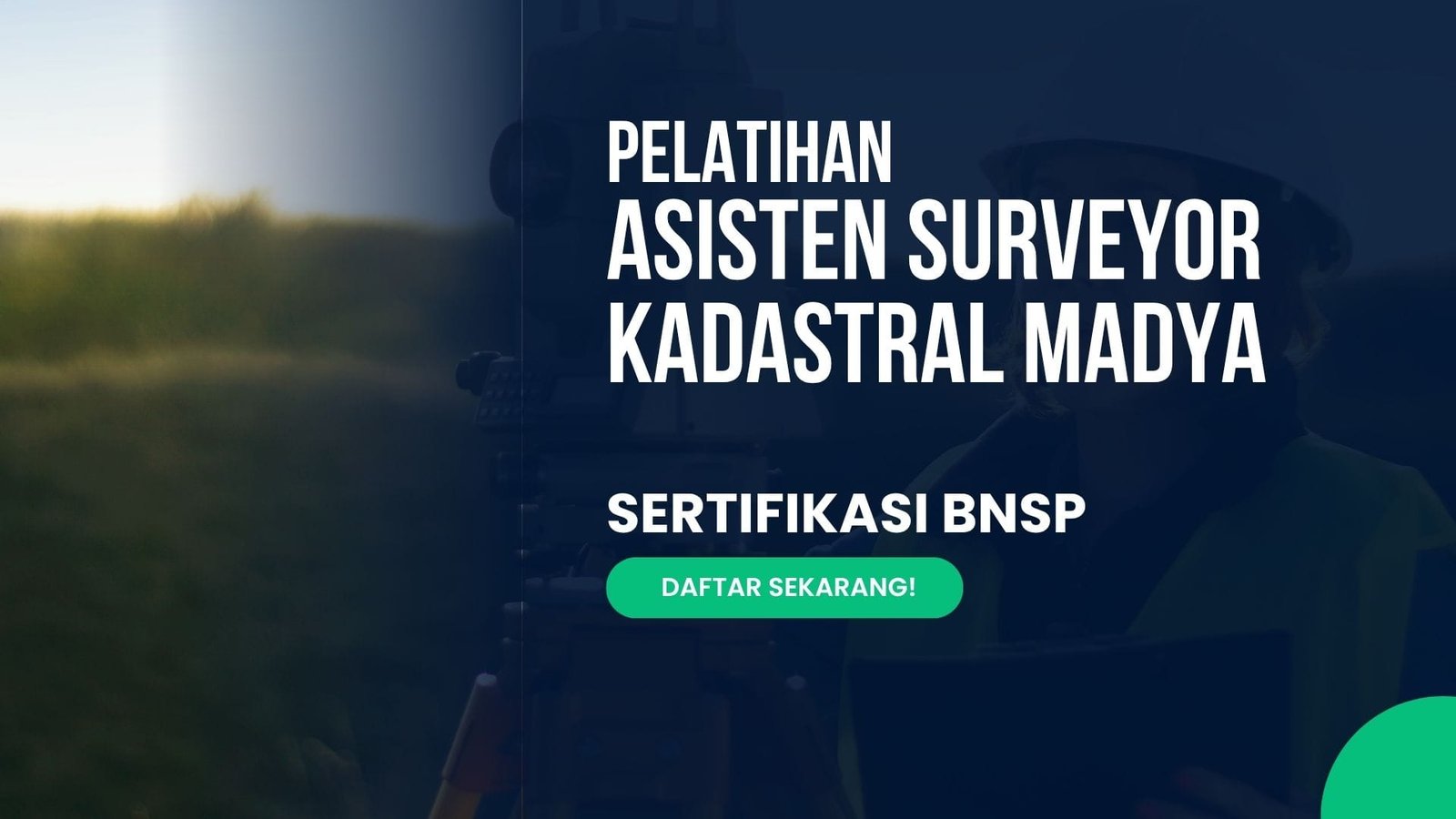 Pelatihan Asisten Surveyor Kadastral Madya