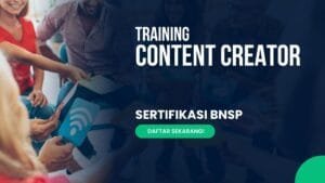 Training Content Creator Sertifikasi BNSP