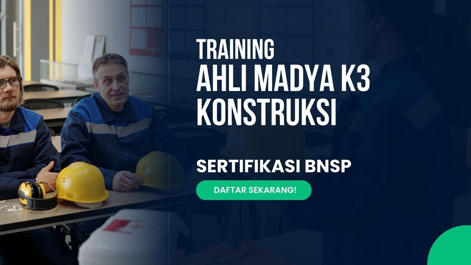 Training Ahli Madya K3 Konstruksi Sertifikasi BNSP