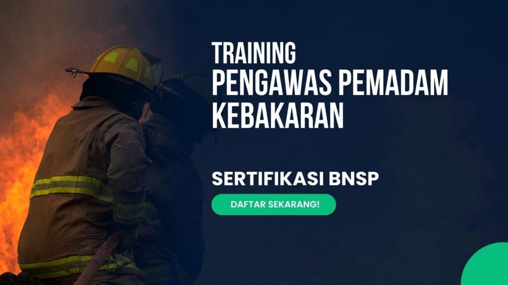 Training Pengawas Pemadam Kebakaran BNSP