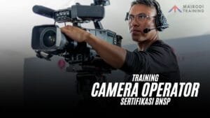 Training Camera Operator Sertifikasi BNSP