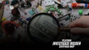 Pelatihan Investigasi Insiden Sertifikasi BNSP