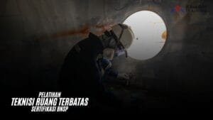 Pelatihan Teknisi Ruang Terbatas Sertifikasi BNSP