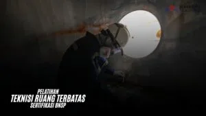 Pelatihan Teknisi Ruang Terbatas Sertifikasi BNSP