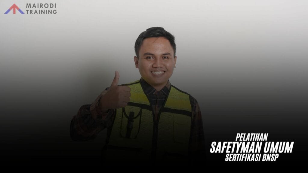 Pelatihan Safetyman Umum Sertifikasi BNSP