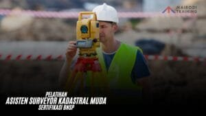 Pelatihan Asisten Surveyor Kadastral Muda Sertifikasi BNSP